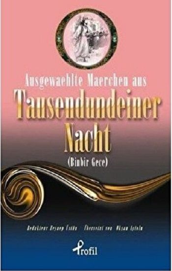 Ausgewaehlte Maerchen Aus Tausendundeiner Nacht - Profil Kitap Kitap