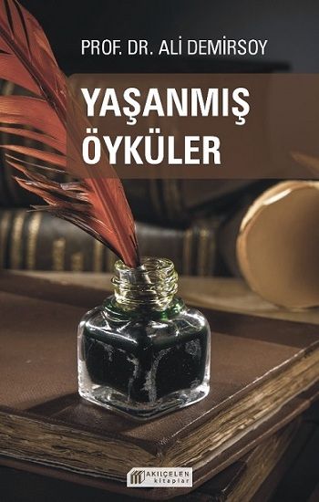 Yaşanmış Öyküler - Akıl Çelen Kitaplar Kitap