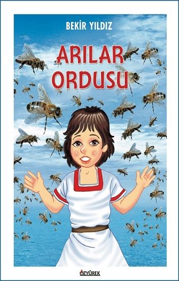 Arılar Ordusu Bekir Yıldız Türkçe çocuk kitabı kapağı
