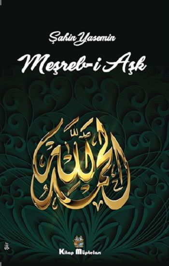 Meşreb-i Aşk - Kitap Müptelası Yayınları Kitap