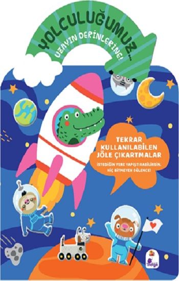 Yolculuğumuz... Uzayın Derinlerine! Bitmeyen Sticker Kitabım - İndigo Çocuk Kitap