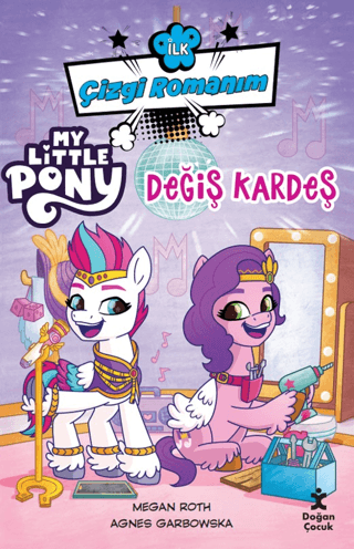 İlk Çizgi Romanım My Little Pony-Değiş Kardeş - Doğan Çocuk Kitap