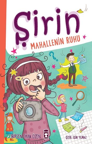 Şirin Mahallenin Ruhu - Timaş Çocuk Kitap