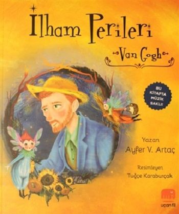 İlham Perileri: Van Gogh - Uçanfil Özel Ürün Kitap