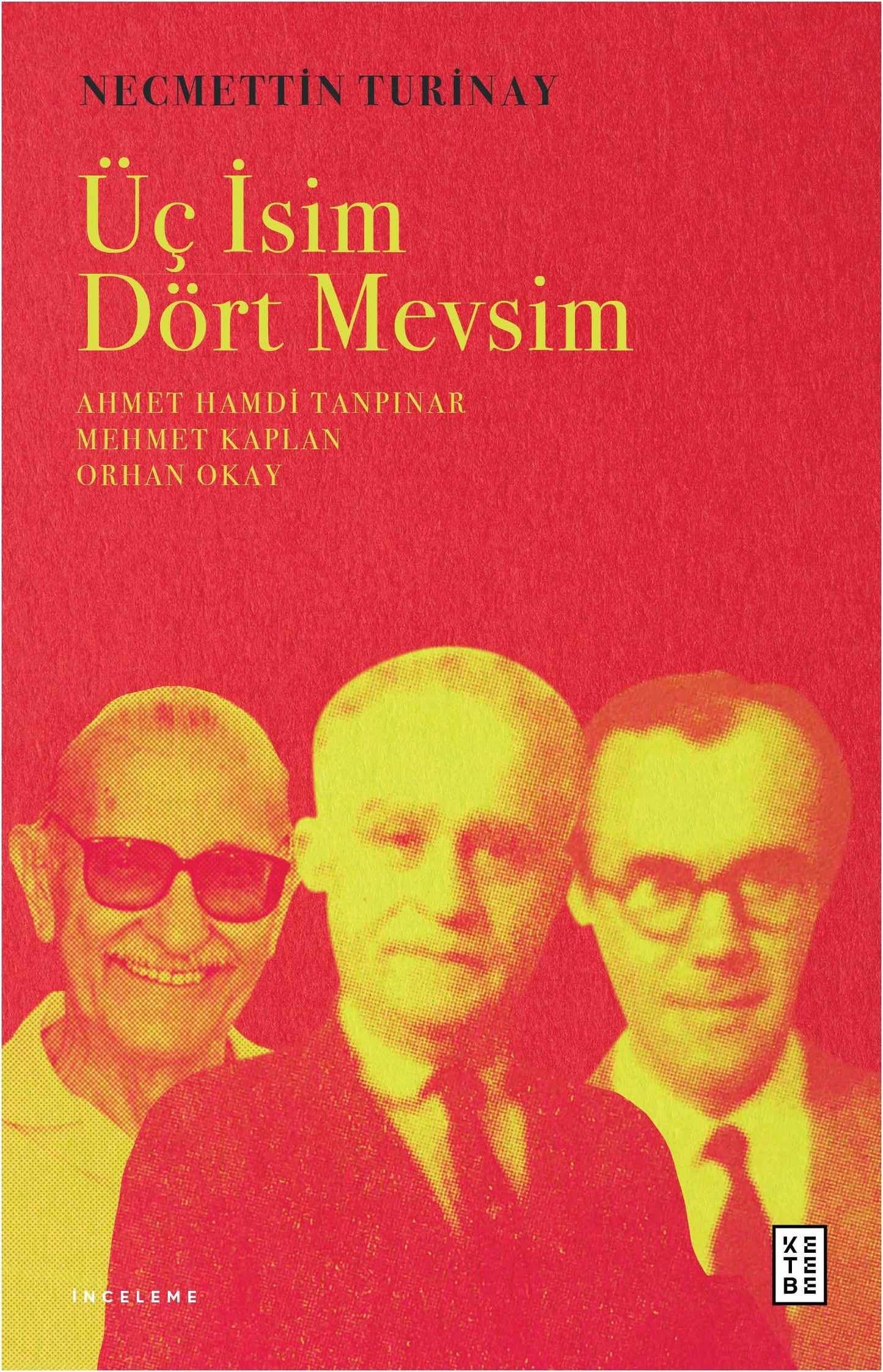 Üç İsim Dört Mevsim - Ketebe Yayınları Kitap