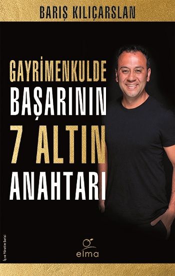 Gayrimenkulde Başarının 7 Altın Anahtarı - Elma Yayınevi Kitap