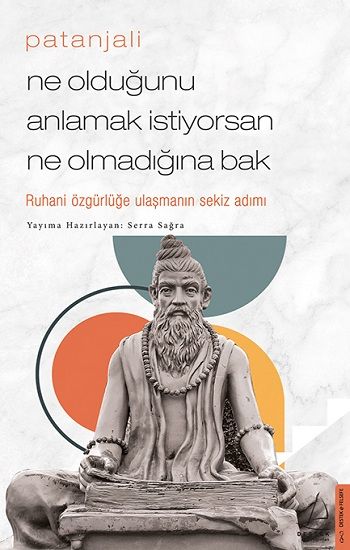 Patanjali-Ne Olduğunu Anlamak İstiyorsan Ne Olmadığına Bak - Destek Yayınları Kitap