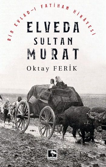 Elveda Sultan Murat - Çınaraltı Yayınları Kitap