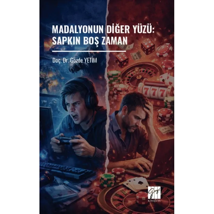 Madalyonun Diğer Yüzü: Sapkın Boş Zaman - Gazi Kitabevi Kitap