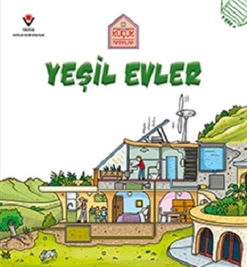 Yeşil Evler - Küçük Mimarlar - TÜBİTAK Yayınları Kitap
