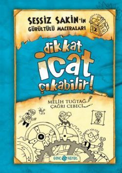 Dikkat İcat Çıkabilir! - Genç Hayat Kitap