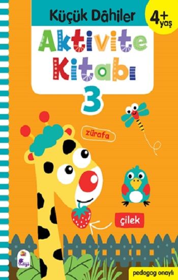 Küçük Dahiler Aktivite Kitabı 3 – 4+ Yaş (Pedagog Onaylı) - İndigo Kitap Kitap
