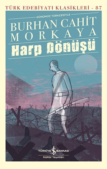 Harp Dönüşü - İş Bankası Kültür Yayınları Kitap