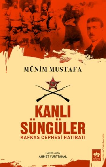 Kanlı Süngüler - Ötüken Neşriyat Kitap