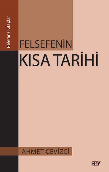 Felsefenin Kısa Tarihi Ahmet Cevizci Türkçe kitap kapağı