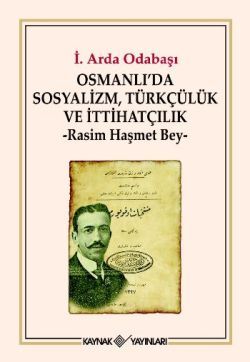Osmanlı’da Sosyalizm, Türkçülük ve İtthatçilik - Kaynak Yayınları Kitap