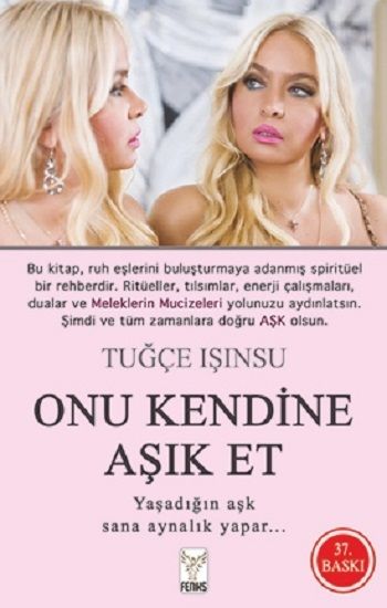 Onu Kendine Aşık Et - Feniks Yayınları Kitap