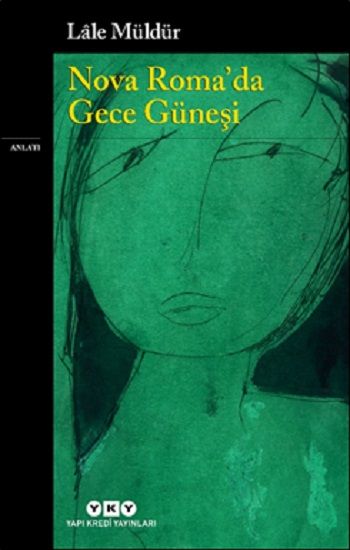 Nova Roma'da Gece Güneşi - Yapı Kredi Yayınları Kitap