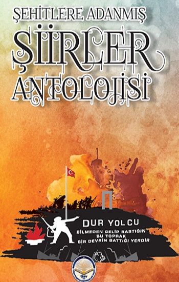 Şehitlere Adanmış Şiirler Antolojisi - Tiav Kitap