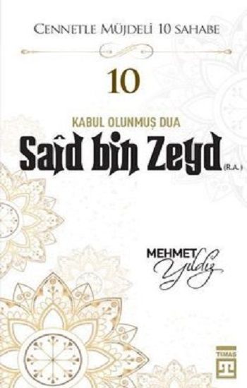 Hz.Said Bin Zeyd (R.A) Cennetle Müjdeli 10 Sahabe - Timaş Yayınları Kitap