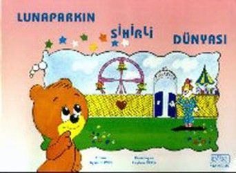 Lunaparkın Sihirli Dünyası - Kök Yayınevi Kitap