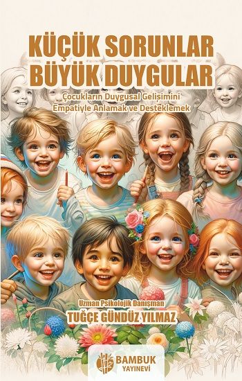 Küçük Sorunlar, Büyük Duygular - Bambuk Yayınevi Kitap