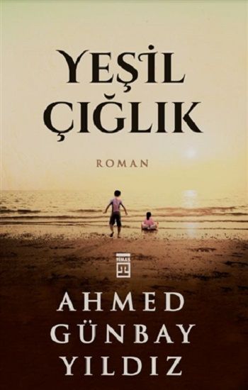 Yeşil Çığlık - Timaş Yayınları Kitap