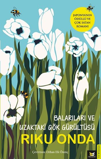 Balarıları ve Uzaktaki Gök Gürültüsü - Beyaz Baykuş Yayınları Kitap