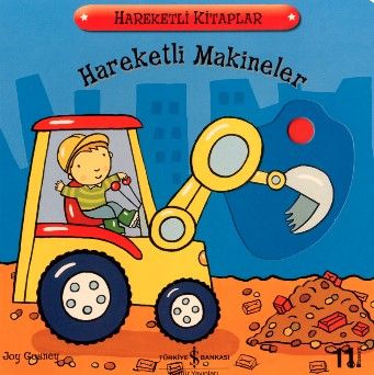 Hareketli Makineler - İş Bankası Kültür Yayınları Kitap