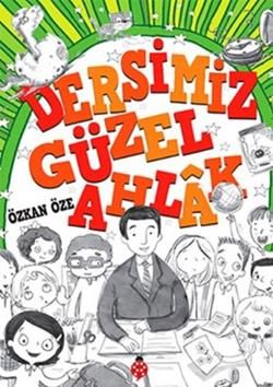 Dersimiz Güzel Ahlak - Uğurböceği Yayınları Kitap