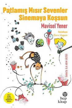 Patlamış Mısır Sevenler Sinemaya Koşsun - Hep Kitap Kitap