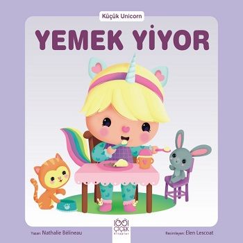 Küçük Unicorn Yemek Yiyor - 1001 Çiçek Kitaplar Kitap