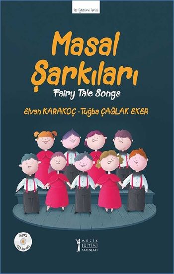 Masal Şarkıları (CD İlaveli) - Müzik Eğitimi Yayınları Kitap
