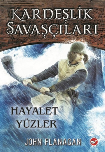Kardeşlik Savaşçıları 6 Hayalet Yüzler - Beyaz Balina Yayınları Kitap