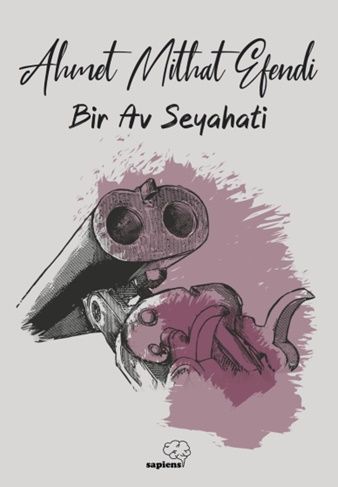Bir Av Seyahati - Sapiens Yayınları Kitap