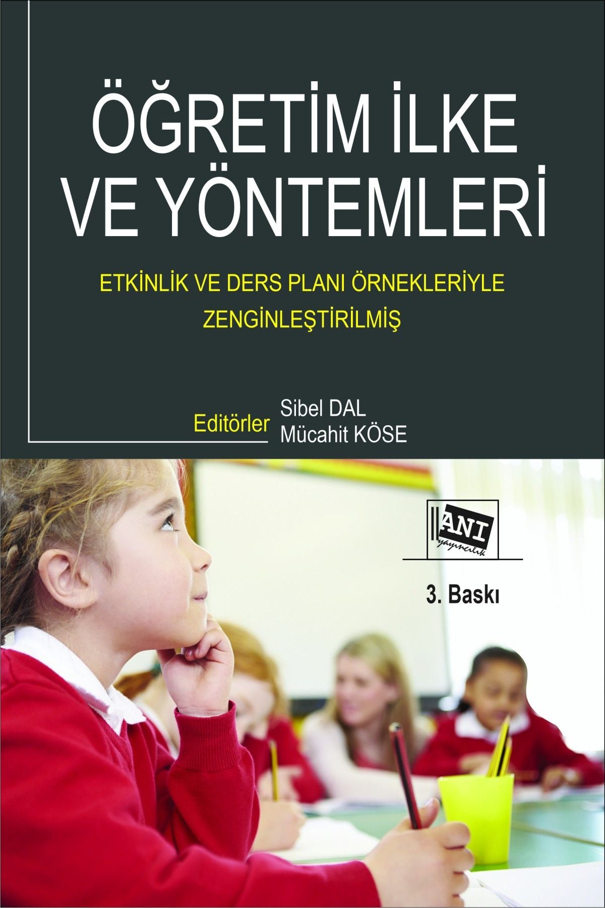 Öğretim İlke ve Yöntemleri - Anı Yayıncılık Kitap