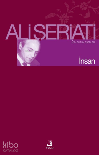 İnsan; Bütün Eserleri 24 - Fecr Yayınları Kitap