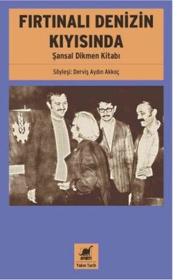 Fırtınalı Denizin Kıyısında - Şansal Dikmen Kitabı - Ayrıntı Yayınları Kitap