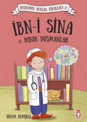 İbn-i Sina ve Minik Düşmanlar - Timaş Çocuk Kitap