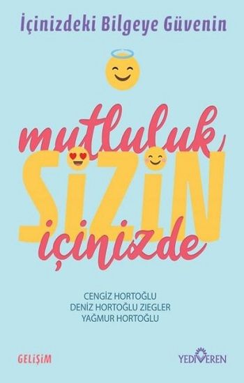 Mutluluk Sizin İçinizde - Yediveren Yayınları Kitap