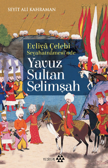 Yavuz Sultan Selimşah - Yeditepe Yayınevi Kitap