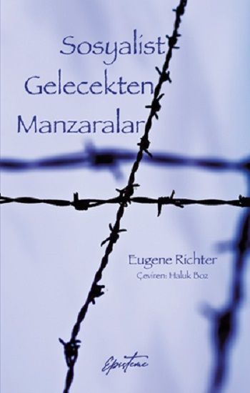 Sosyalist Gelecekten Manzaralar - Episteme Yayınları Kitap