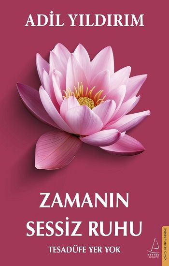 Zamanın Sessiz Ruhu - Destek Yayınları Kitap