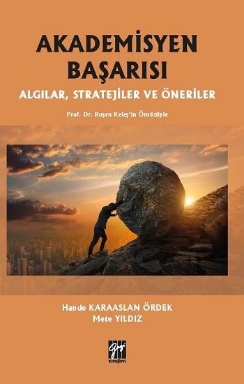 Akademisyen Başarısı Algılar, Stratejiler ve Öneriler - Gazi Kitabevi Kitap