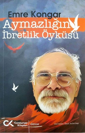 Aymazlığın İbretlik Öyküsü - Cumhuriyet Kitapları Kitap