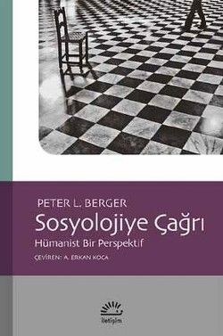 Sosyolojiye Çağrı - Hümanist Bir Perspektif - İletişim Yayınları Kitap