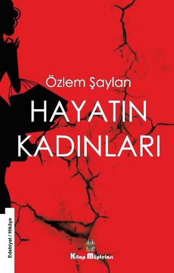 Hayatın Kadınları - Kitap Müptelası Yayınları Kitap