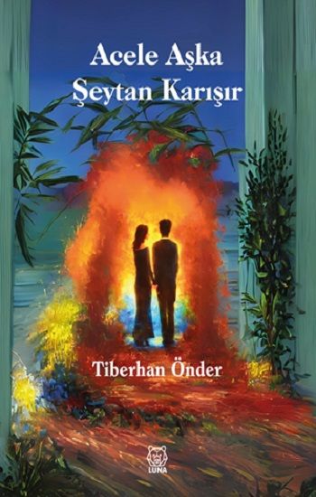 Acele Aşka Şeytan Karışır - Luna Yayınları Kitap