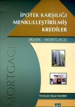 İpotek Karşılığı Menkulleştirilmiş Krediler - Gazi Kitabevi Kitap