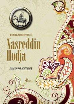 Historias Seleccionadas De Nasreddin Hoca - Profil Kitap Kitap